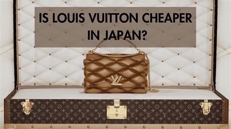 where to buy cheap louis vuitton in japan|louis vuitton japan cheaper.